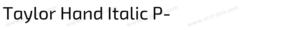 Taylor Hand Italic P字体转换